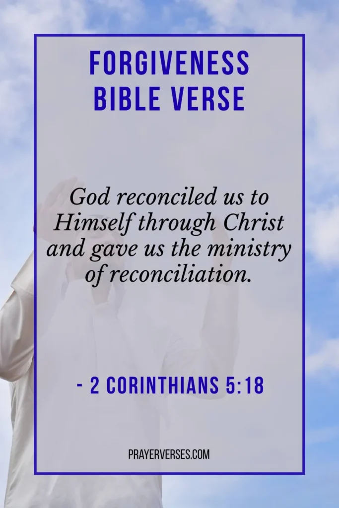 Bible Verses About Forgiveness, Reconciliation, and Healing