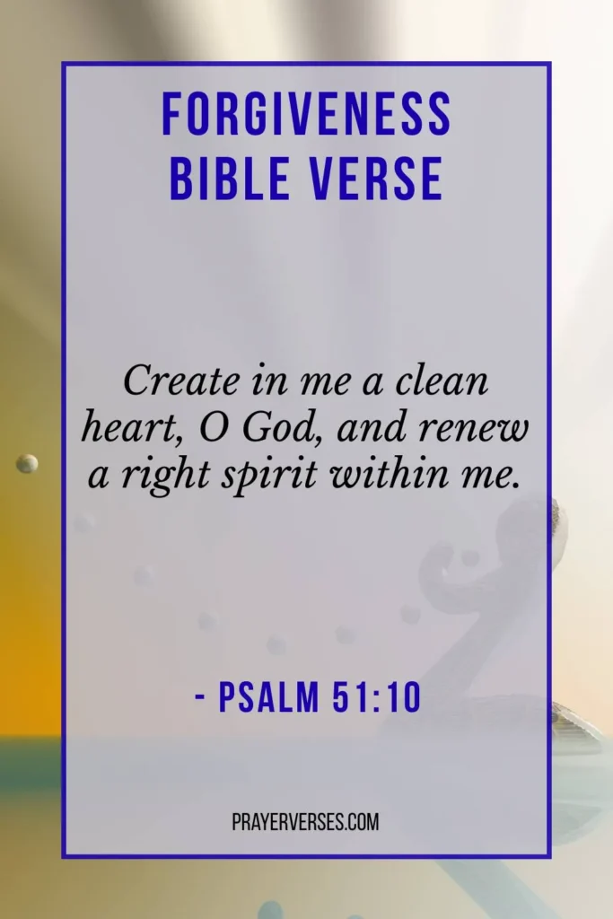 Bible Verses About Forgiveness, Repentance, and True Change