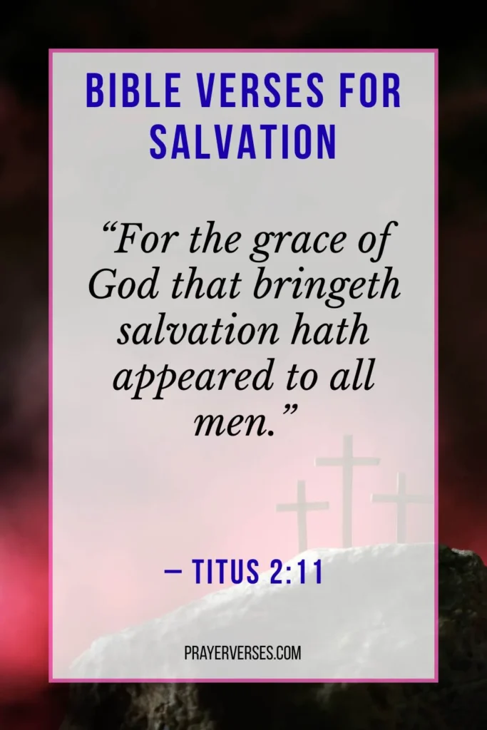 Scriptures to Pray for the Salvation of Loved Ones