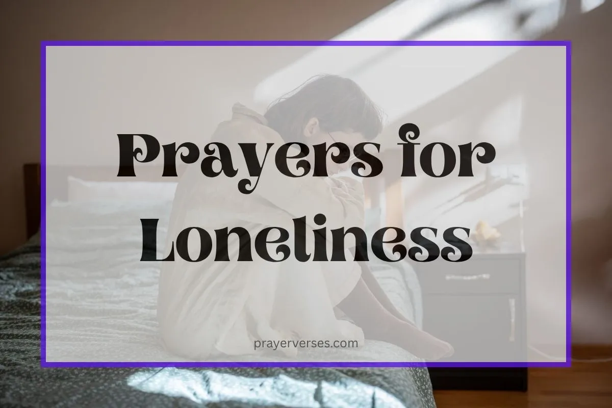 heartfelt-prayers-for-lonelinss-isolation-brokenness