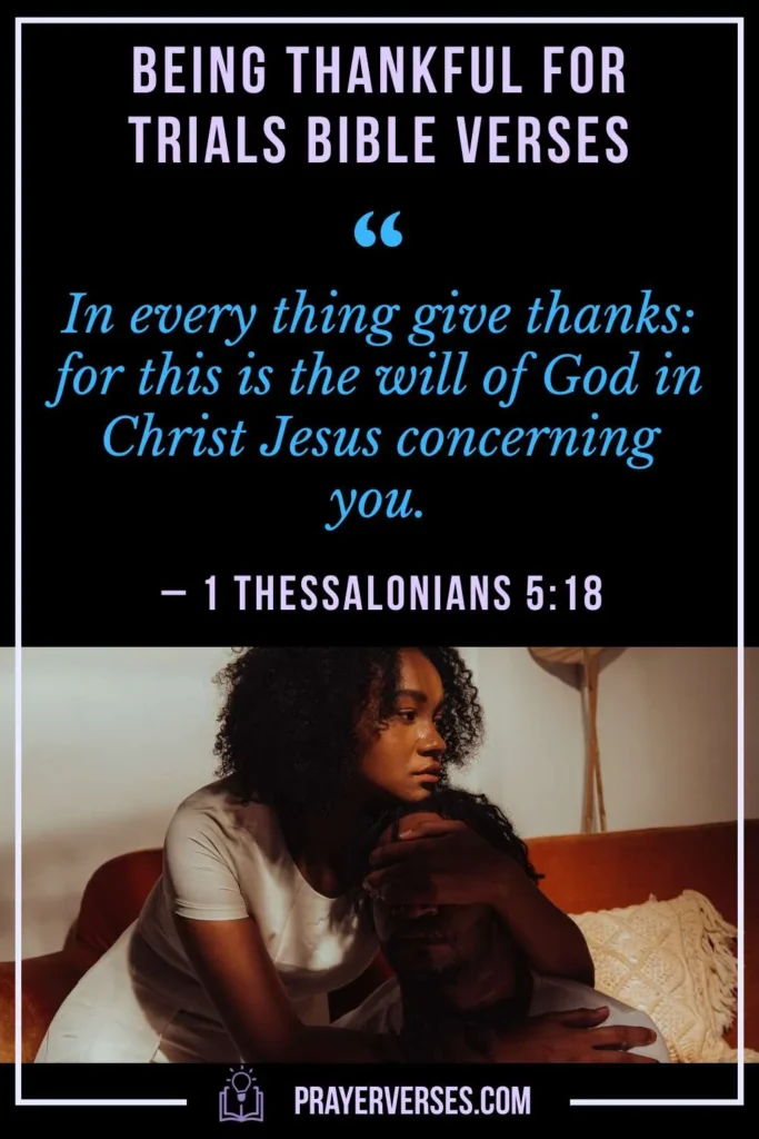 Being Thankful for Trials Bible Verses