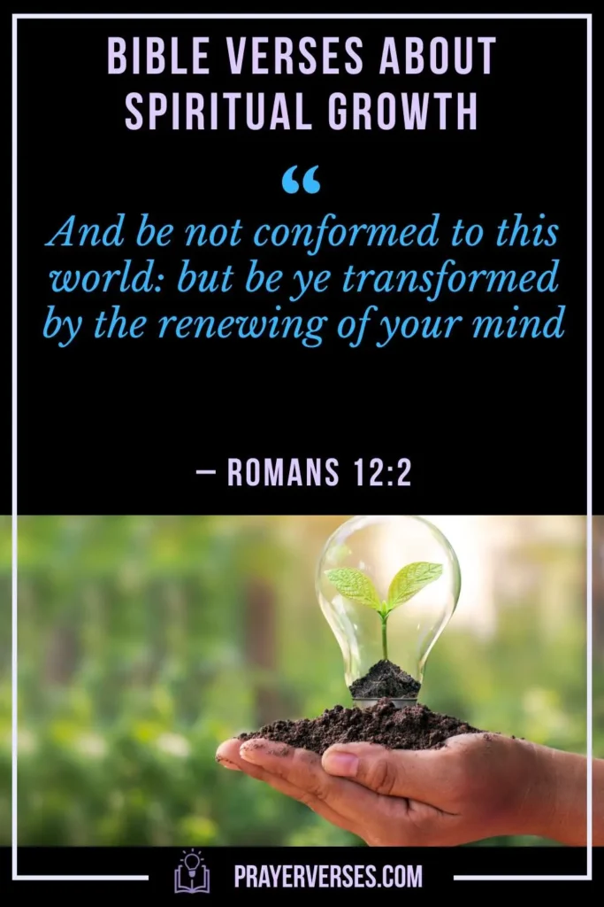 Bible Verses About Spiritual Growth