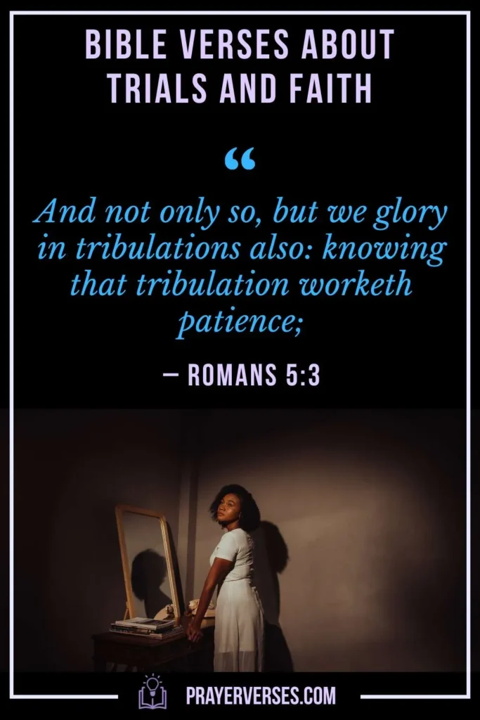 Bible Verses About Trials and Faith