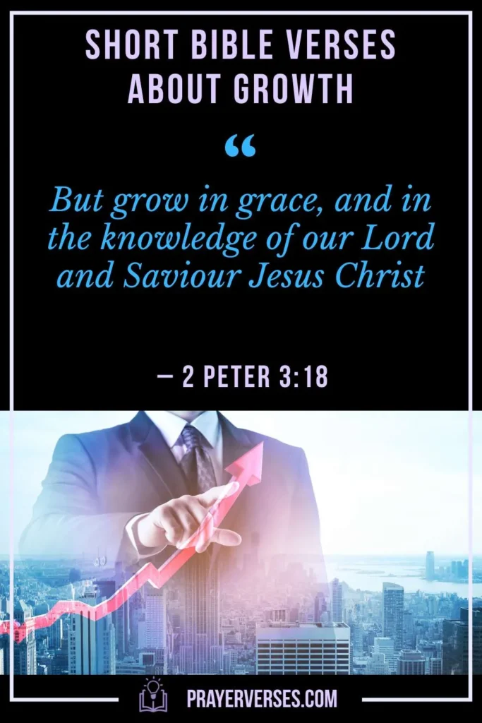 Short Bible Verses About Growth