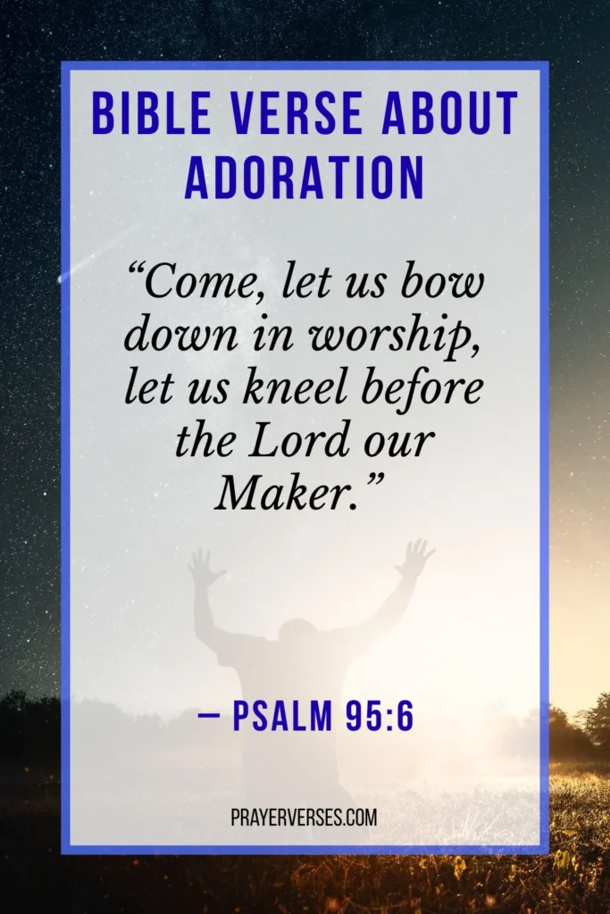 What Does the Bible Say About Adoration