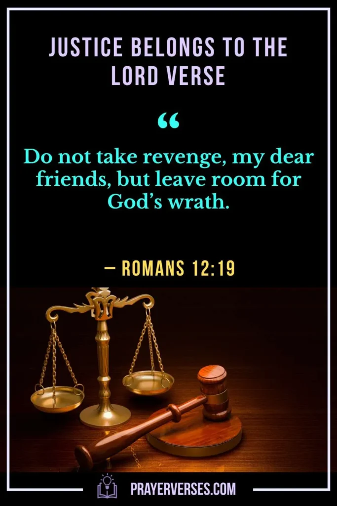 Justice Belongs to the Lord Verse